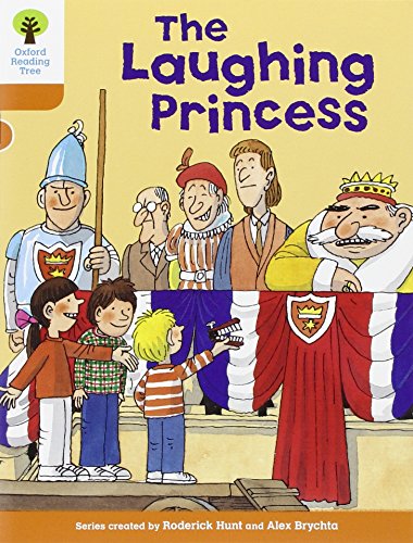 Oxford Reading Tree: Level 6: More Stories A: The Laughing Princess von Oxford University Press